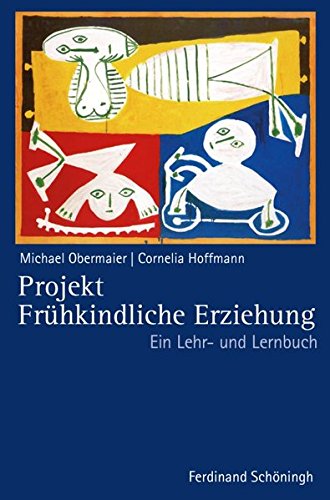 Download Projekt Frühkindliche Erziehung. Ein Lehr- und Lernbuch Download Projekt Frühkindliche Erziehung. Ein Lehr- und Lernbuch