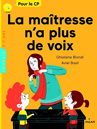 La  maîtresse n'a plus de voix : Pour le CP