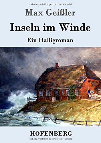 Inseln im Winde: Ein Halligroman