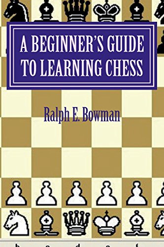 Download A Beginner's Guide to Learning Chess