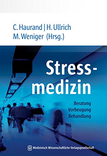 Download Stressmedizin: Beratung, Vorbeugung, Behandlung Download Stressmedizin: Beratung, Vorbeugung, Behandlung
