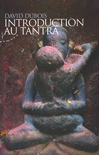 Download Introduction au tantra : Pratique de l'éveil au coeur du quotidien Download Introduction au tantra : Pratique de l'éveil au coeur du quotidien