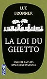 La loi du ghetto