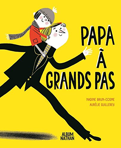 Download Papa à grands pas ! Download Papa à grands pas !