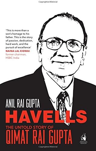 Havells: Untold Story of Qimat Rai Gupta: The Untold Story of Qimat Rai Gupta
