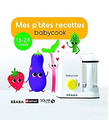 Béaba Mes P'tites Recettes Livre 13-24 Mois
