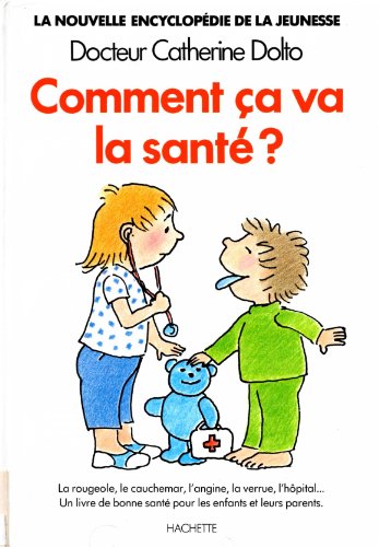 couverture de : Comment &ccedil;a va la sant&eacute; ?