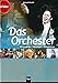 Produktbild Das Orchester: Königsgeiger – Taktmagier – Klangkolosse. Themenheft für Schüler ab der 7. Jahrgangsstufe (Im Fokus)