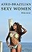 Afro-Brazilian sexy women: Women wearing bikinis (English Edition) by