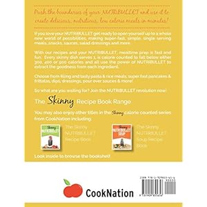 The Skinny NUTRiBULLET Meals In Minutes Recipe Book: Quick & Easy, Single Serving Sup