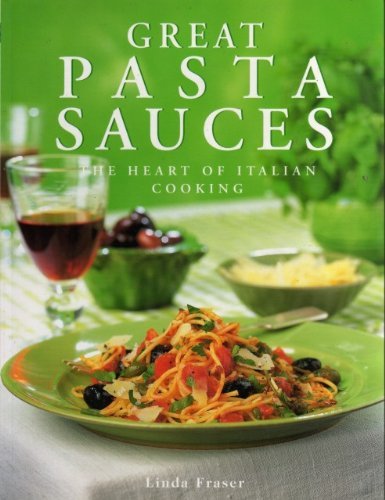 Great Pasta Sauces by Linda Fraser (2000-01-03) gratuit