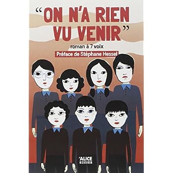 On n'a rien vu venir : Roman à 7 voix