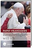 Barmherzigkeit will ich by 