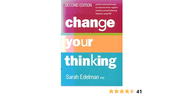 Sarah Edelman Change Your Thinking Sarah Edelman Change Your Thinking
