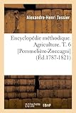 Image de Encyclopédie méthodique. Agriculture. T. 6 [Pommelière-Zuccagni] (Éd.1787-1821)