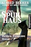 Image de Das Spukhaus (Ein Patricia Vanhelsing Roman)