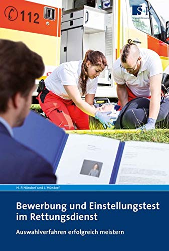 Bewerbung und Einstellungstest im Rettungsdienst: Auswahlverfahren erfolgreich meistern