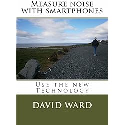 Measure noise with smartphones: Use the new Technology