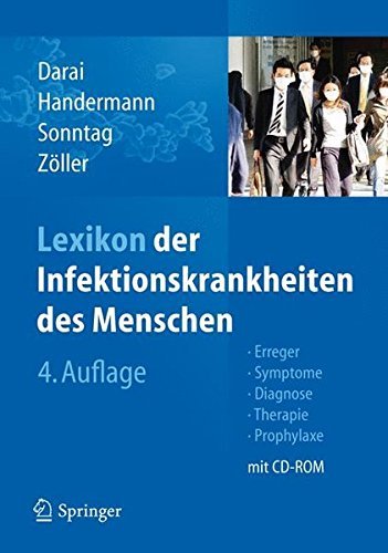 Lexikon der Infektionskrankheiten des Menschen: Erreger, Symptome, Diagnose, Therapie und Prophylaxe (German Edition) (2011-12-31)