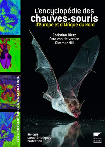 Télécharger Kindle livres à iPad gratuitement Encyclopédie des chauves-souris d'Europe et d'Afrique du Nord. Biologie, caractéristiques, protectio by author 2603015958 ePub