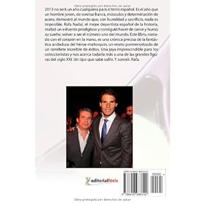 Rafa Nadal. Un año para la eternidad: Crónica del reencuentro con la gloria de un número 1