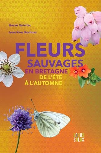Download FLEURS SAUVAGES EN BRETAGNE, de l'été à l'automne