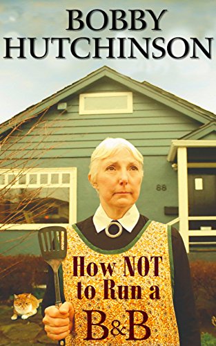 How Not To Run A B&B (English Edition) livre
