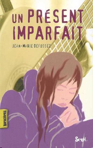 couverture de : Un pr&eacute;sent imparfait