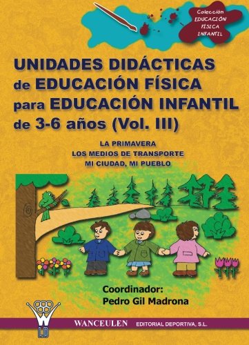 Unidades Didácticas De Educación Física Infantil 3-6 Años Iii