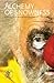 Alchemy of Snowness: Alchemy of Snowness is the story of Slava Polunin, an artist, a creator, a performer, and of his Snowshow, the theatre spectacle ... enchanted and touched audiences worldwide. by 