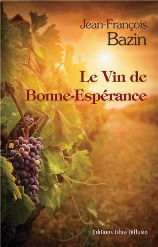 couverture de : Le vin de Bonne-Esp&eacute;rance