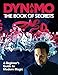 Dynamo: The Book of Secrets: Learn 30 mind-blowing illusions to amaze your friends and family by Dynamo