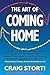 The Art of Coming Home by 