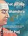 Brihat Jataka van Varahamihira: Nederlandse vertaling van klassieke Sanskriet vedische astrologie tekst uit de 6e eeuw. by