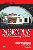  Passion Play: The Oberammergau tales