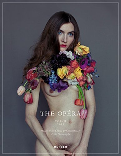 THE OPÉRA: Annual Magazine For Classic & Contemporary Nude Photography Volume II (PhotoART)