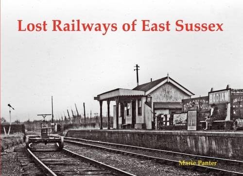 Lost Railways of East Sussex