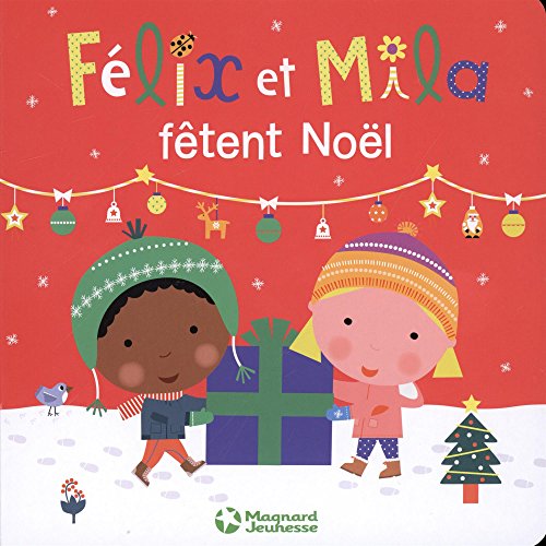 Félix et Mila fêtent Noël