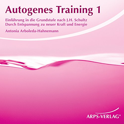 Download Autogenes Training 1: Durch Entspannung zu neuer Kraft und Energie Download Autogenes Training 1: Durch Entspannung zu neuer Kraft und Energie