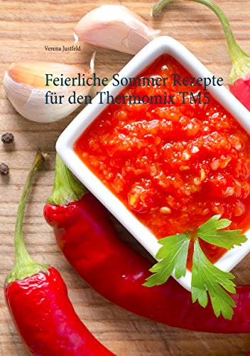 Download Feierliche Sommer Rezepte für den Thermomix TM5 Download Feierliche Sommer Rezepte für den Thermomix TM5