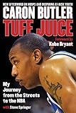 Image de Tuff Juice: My Journey from the Streets to the NBA