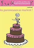 Les Paresseuses se marient !