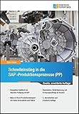 Schnelleinstieg in die SAP-Produktionsprozesse (PP) by 