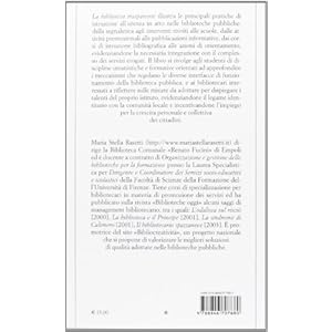 La biblioteca trasparente. L'istruzione all'utenza come strategia organizzativa