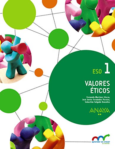 Valores Éticos 1 (Aprender es crecer en conexión)
