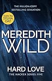 Hard Love: (The Hacker Series, Book 5)