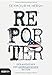 Reporter: Der Aufdecker der amerikanischen Nation by Seymour M. Hersh, Karoline Zawistowska