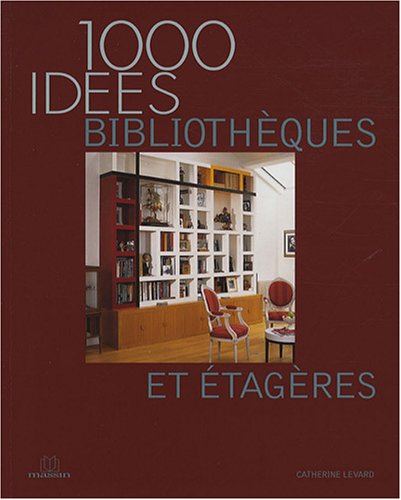 Bibliotheques et Etagères Bibliotheques et Etagères