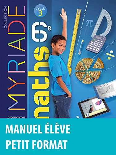 Book's Cover of Myriade mathématiques 6e : Manuel de l'élève - Nouveau programme 2016