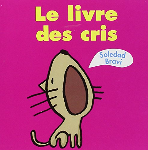 Le livre des cris francais Le livre des cris francais